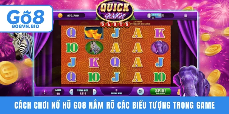 Cách chơi nổ hũ GO8 nắm rõ các biểu tượng trong game