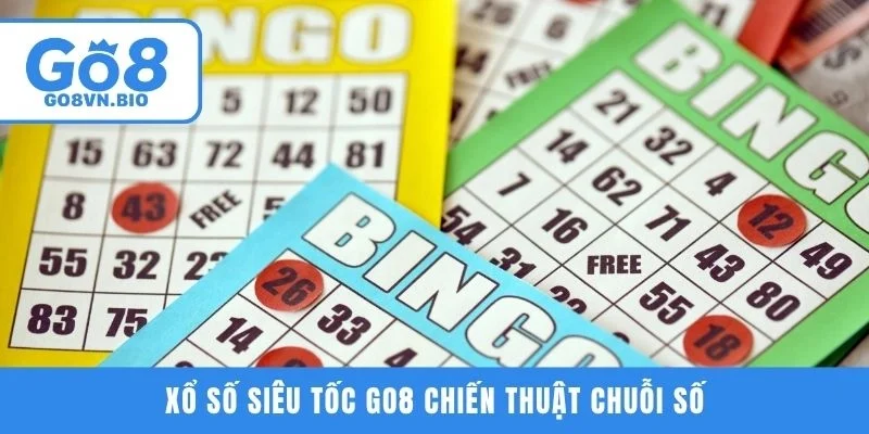 Xổ số siêu tốc GO8 chiến thuật chuỗi số